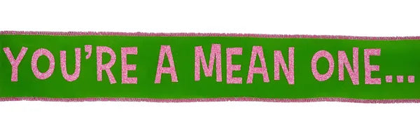 2.5 Inch By 10 Yard Lime Green And Pink You're A Mean One Ribbon