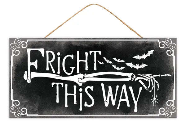 12.5 Inch Black And White Fright This Way Wooden Sign