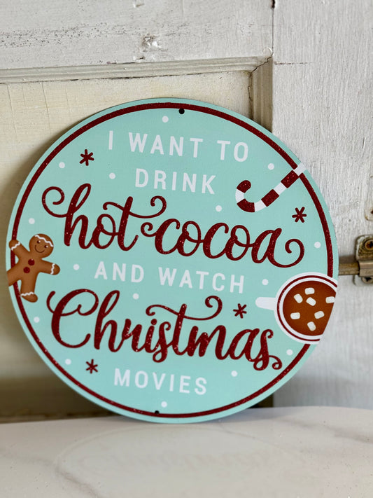 8 Inch Hot Cocoa And Christmas Movies Metal Sign