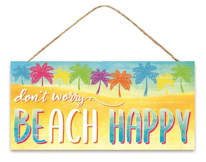 Don't Worry Beach Happy Wooden Sign