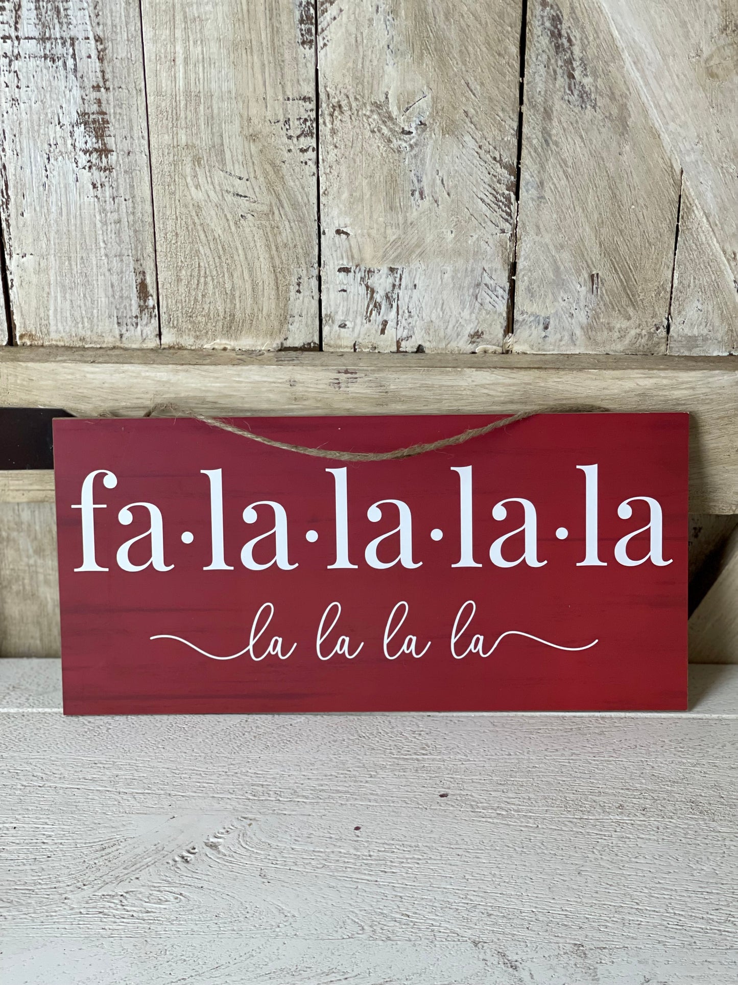 Fa La La La La Wooden Sign