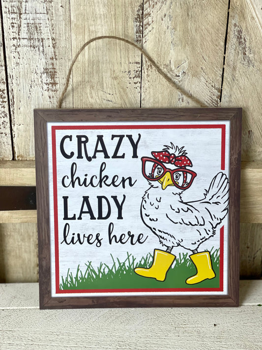 Crazy Chicken Lady Wooden Sign