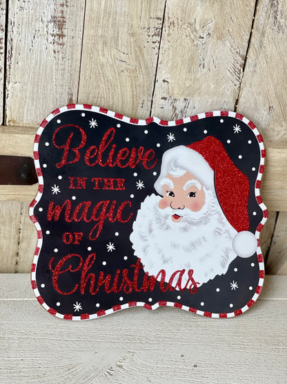 Believe In The Magic Of Christmas Wooden Sign