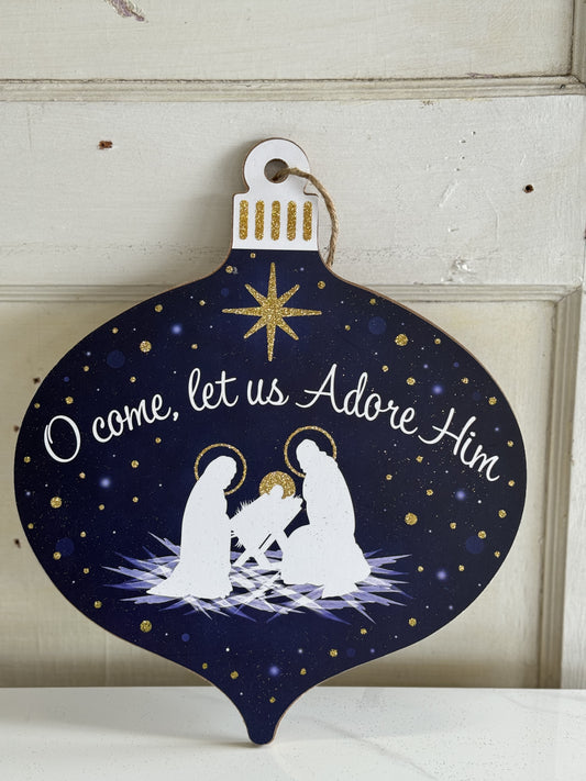 O Come Let Us Adore Him Nativity Wreath Sign