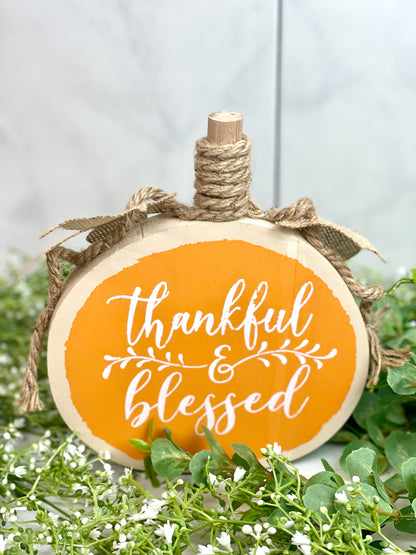 Thankful and Blessed Round Sitting Pumpkin