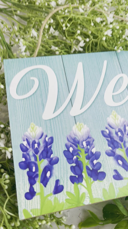 Welcome Bluebonnets Wooden Sign