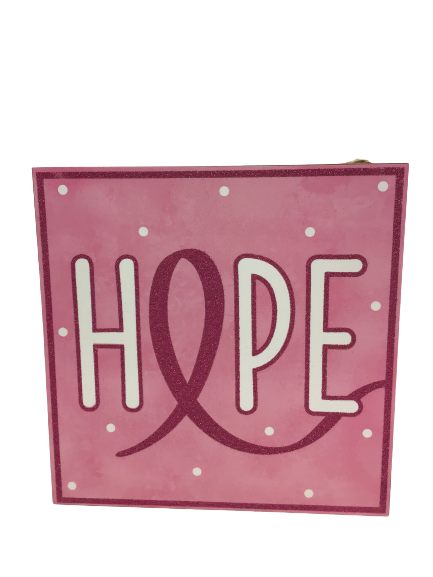 Hope Breast Cancer Wooden Sign