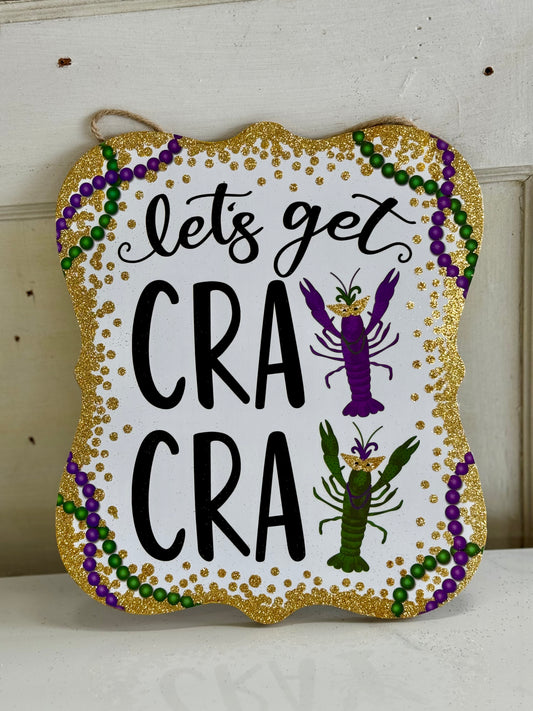 Let's Get Cray Cray Crawfish Wooden Sign