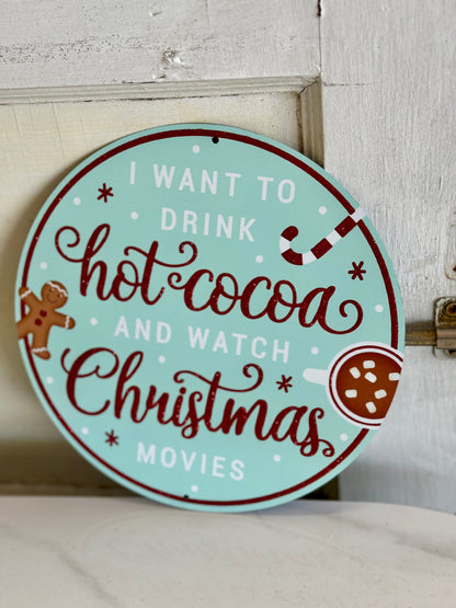 8 Inch Hot Cocoa And Christmas Movies Metal Sign