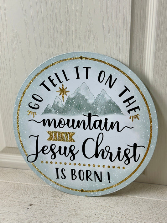 12 Inch Go Tell It On The Mountain Metal Sign