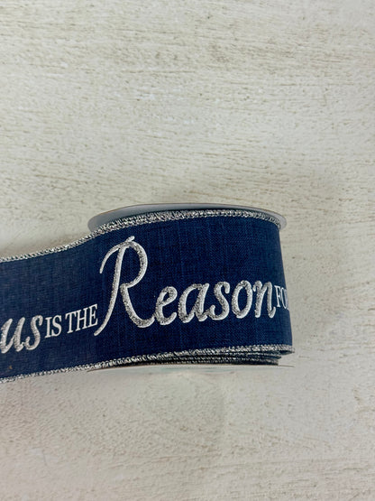 2.5 Inch By 9.9 Yards Jesus Is The Reason For The Season Navy And Silver Ribbon