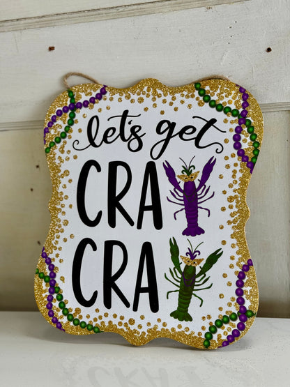 Let's Get Cray Cray Crawfish Wooden Sign