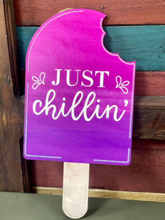 Just Chillin' Popsicle Sign