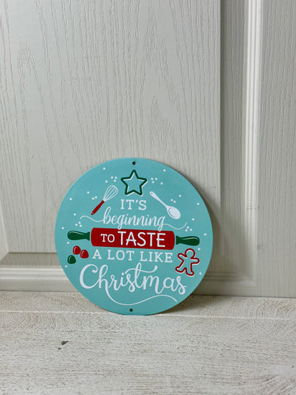 8 Inch Taste A Lot Like Christmas Baking Sign