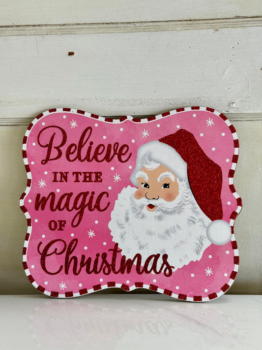 Believe In The Magic Of Christmas Red And Pink Wooden Sign