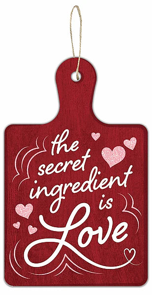 12 Inch The Secret Ingredient Is Love Wood Sign