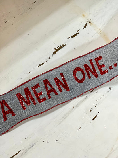 2.5 Inch By 10 Yard Gray And Red You're A Mean One Ribbon