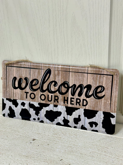 12 Inch Welcome To Our Herd Metal Sign