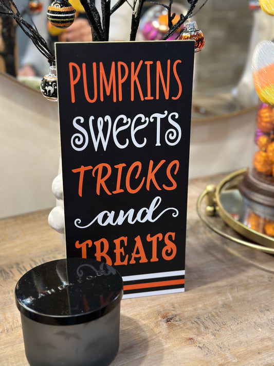 Pumkin Sweets Tricks And Treats Wooden Sign