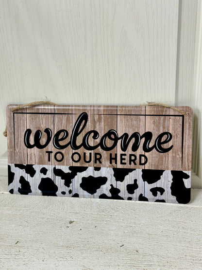 12 Inch Welcome To Our Herd Metal Sign