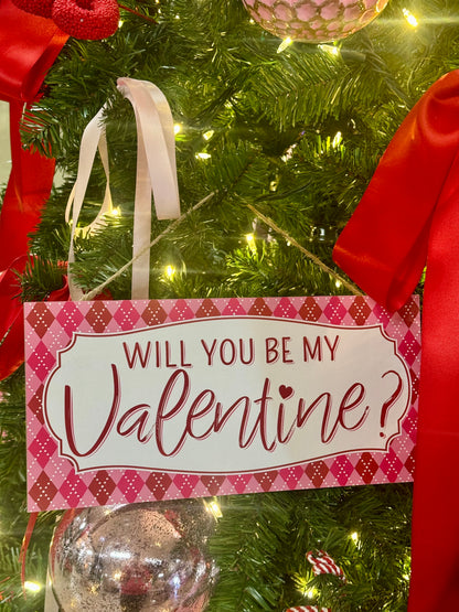 12.5 Inch Will You Be My Valentine Wooden Sign