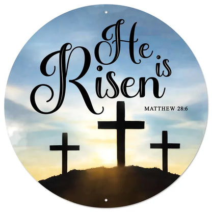 12 Inch Metal He Is Risen Sign