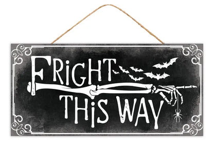 12.5 Inch Black And White Fright This Way Wooden Sign