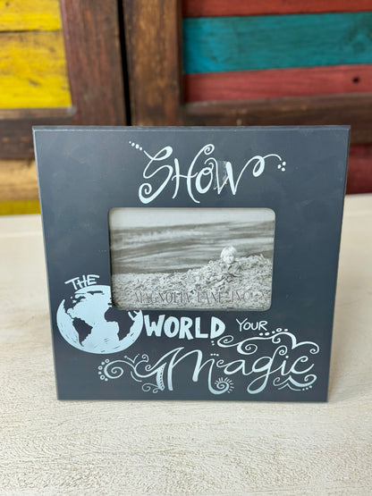 Show The World Your Magic Wooden Frame