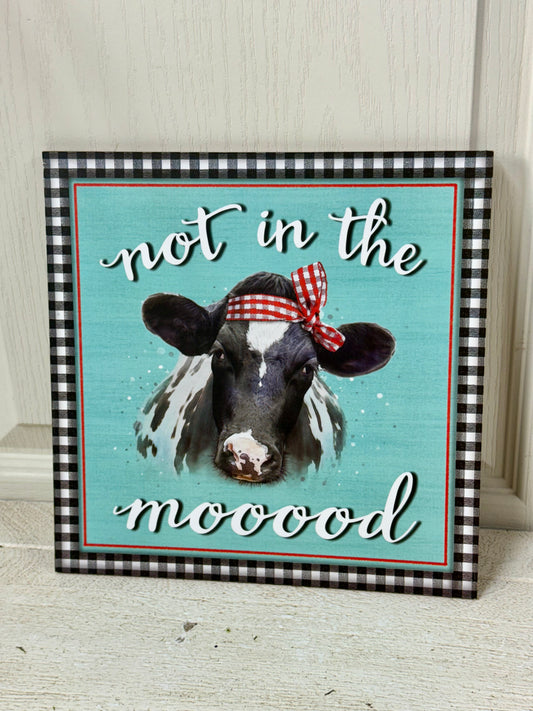 10 Inch Cow Not In The Mood Wooden Wreath Sign