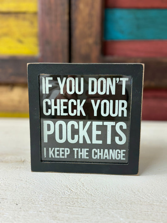 Check Your Pockets Black Cube Decor