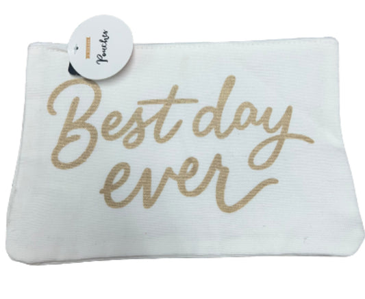 2 Piece Pouches “Best Day Ever”