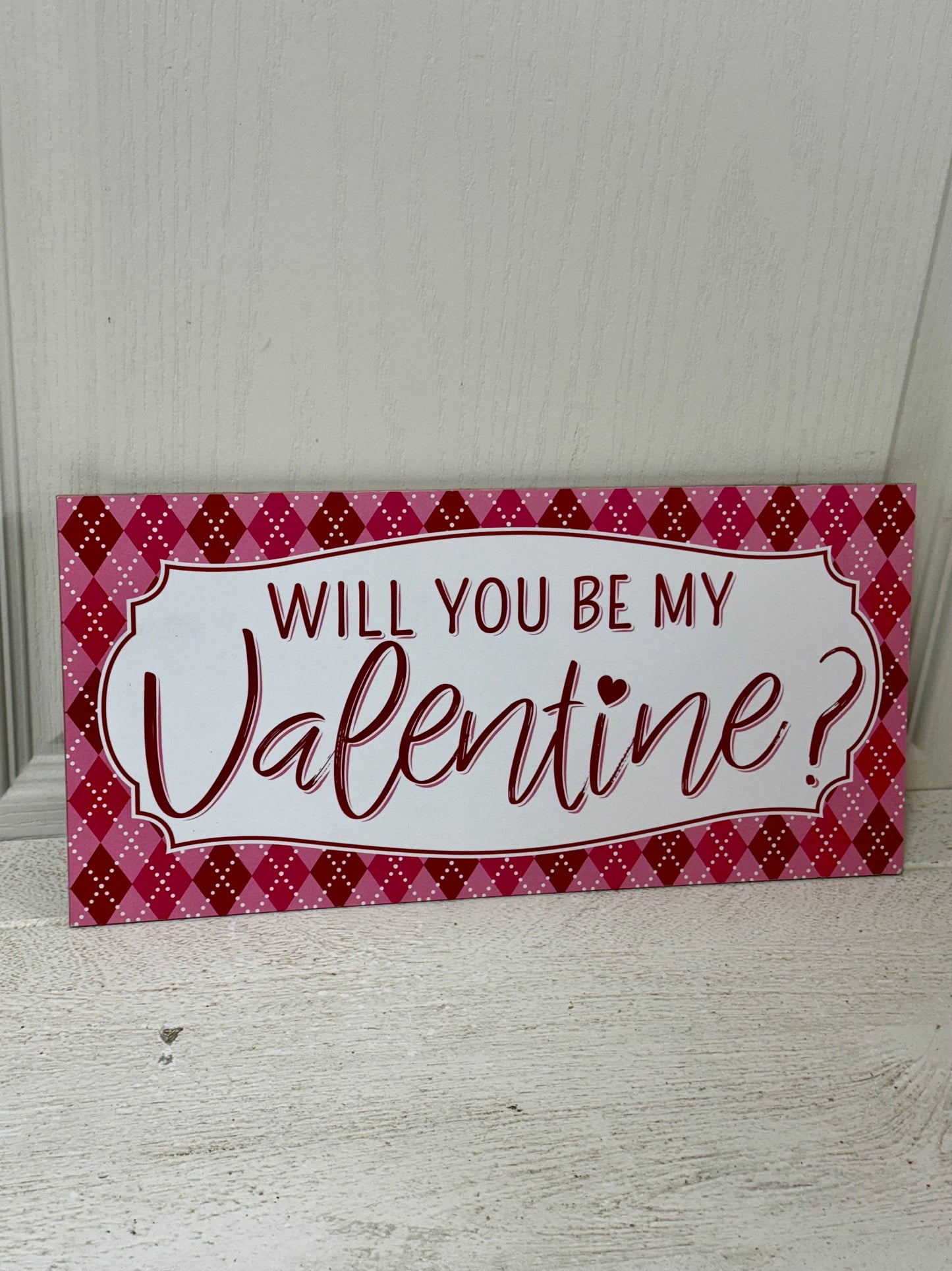 12.5 Inch Will You Be My Valentine Wooden Sign