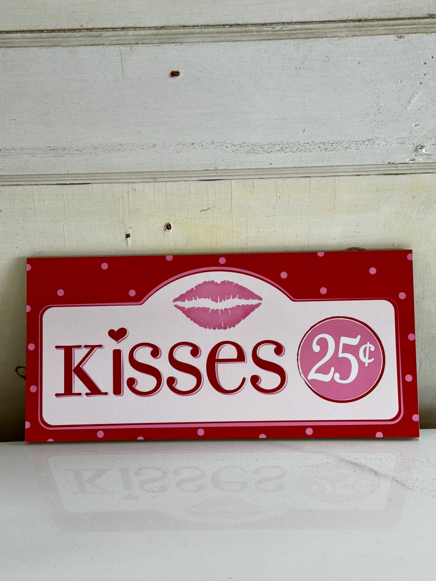 Kisses 25 Cents Wooden Sign