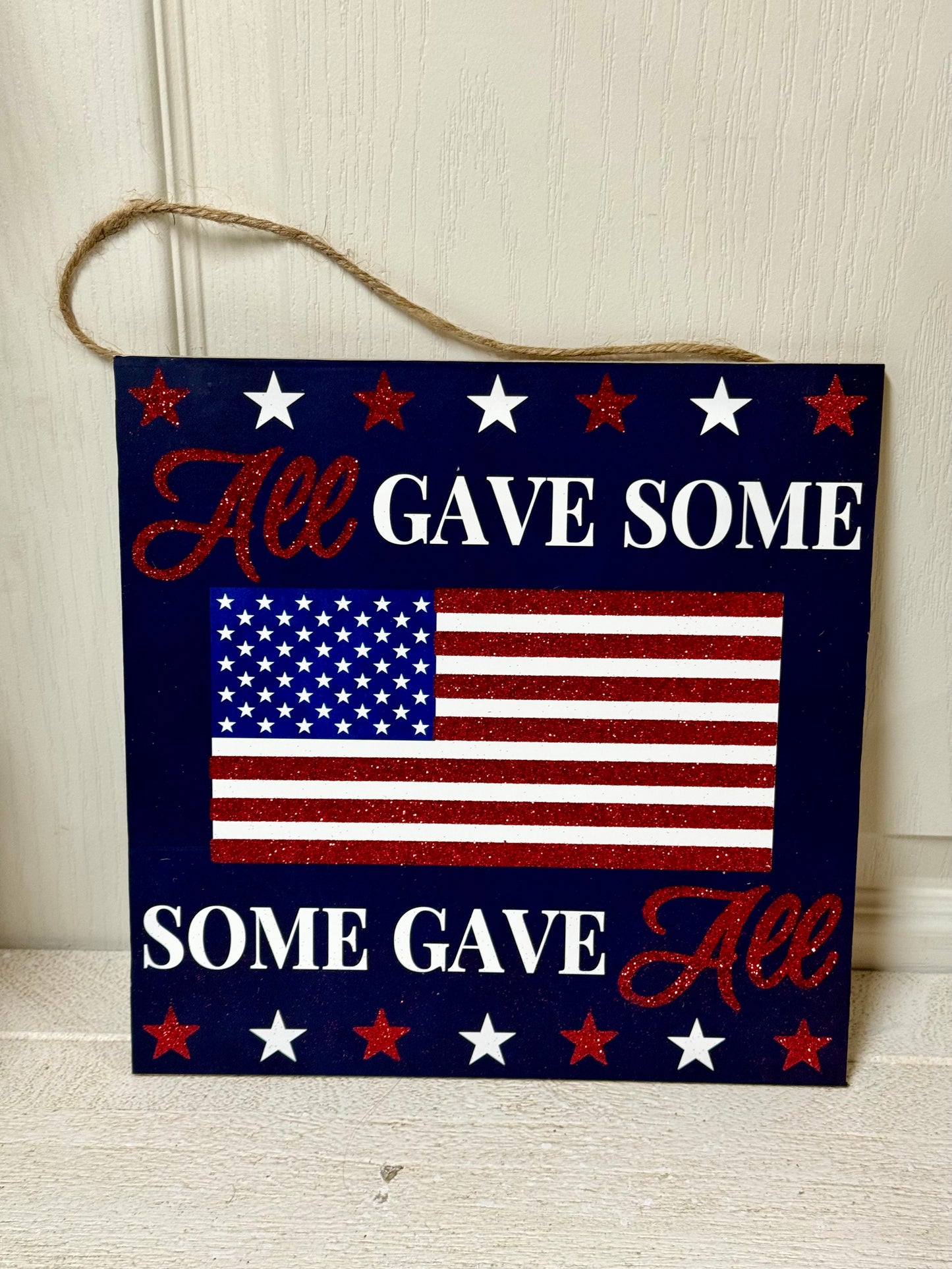 10 Inch Square All Gave Some Patriotic Wood Wreath Sign