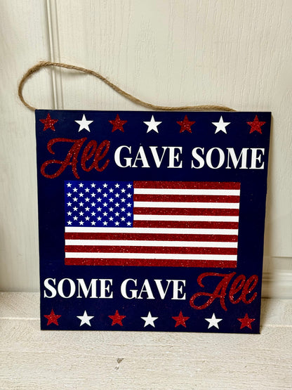 10 Inch Square All Gave Some Patriotic Wood Wreath Sign