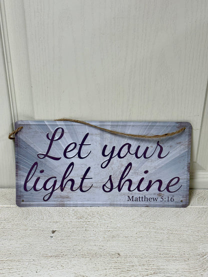 12 Inch Let Your Light Shine Tin Sign