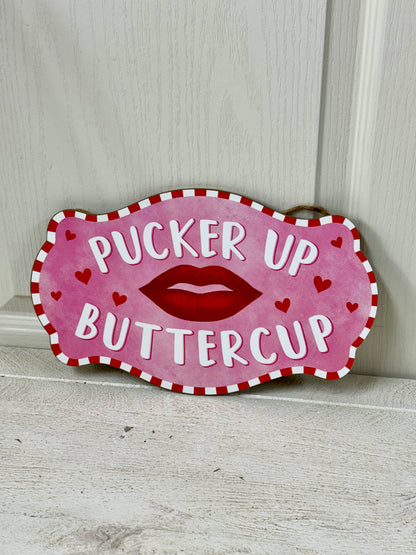 12.5 Inch Pucker Up Buttercup Wooden Wreath Sign