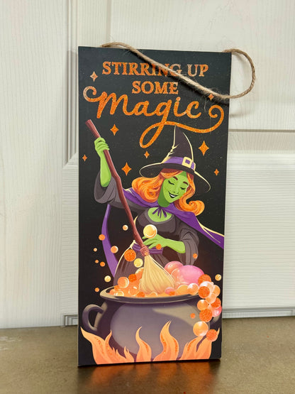 12.5 Inch Stirring Up Some Magic Wooden Sign