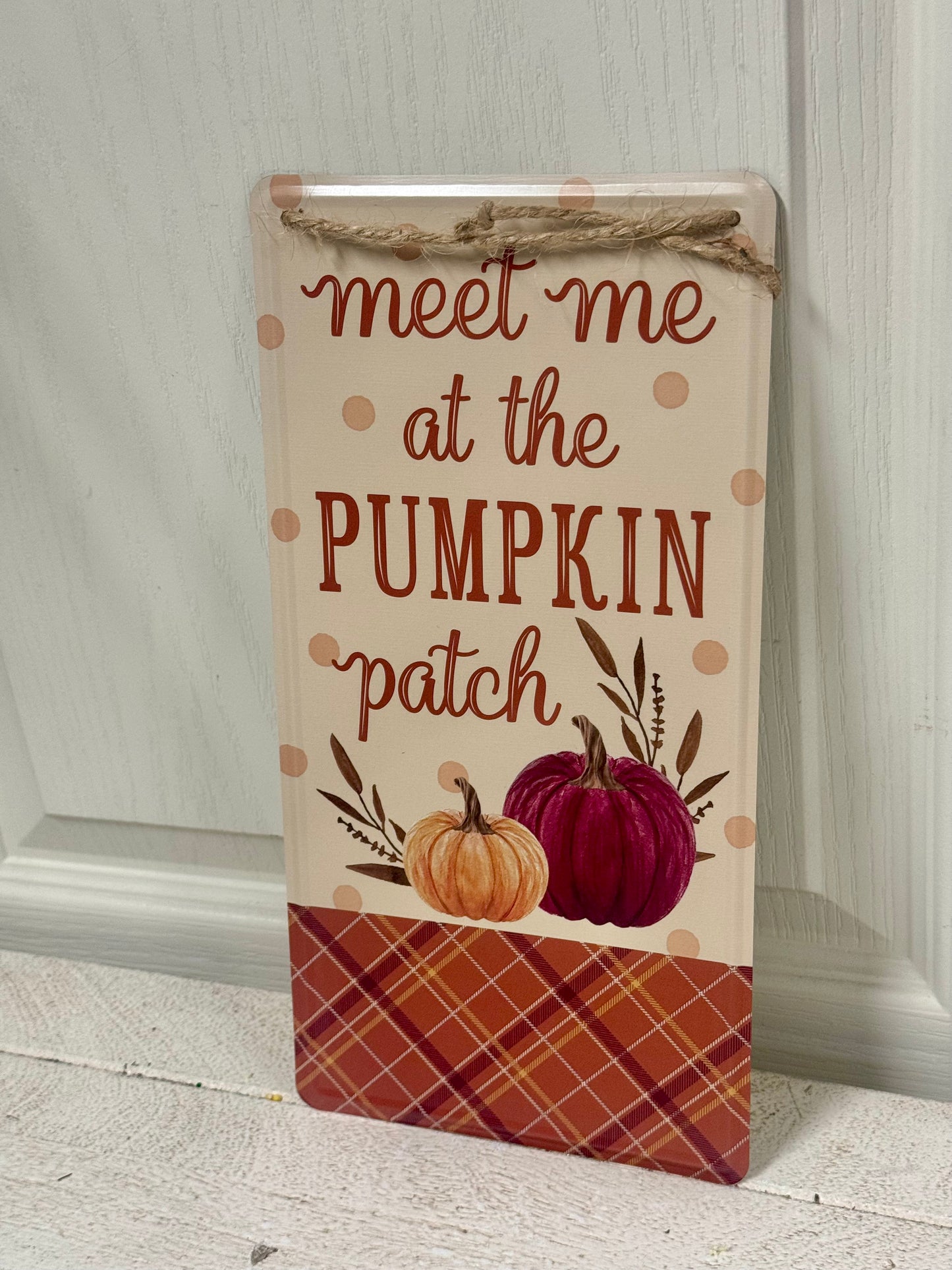 12 Inch Meet Me At The Pumpkin Patch Metal Sign