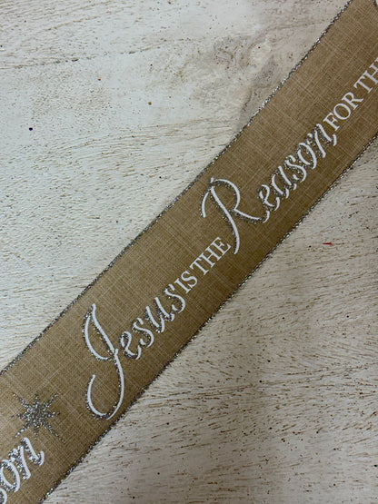 2.5 Inch By 10 Yard Natural And Silver Jesus Is The Reason Ribbon