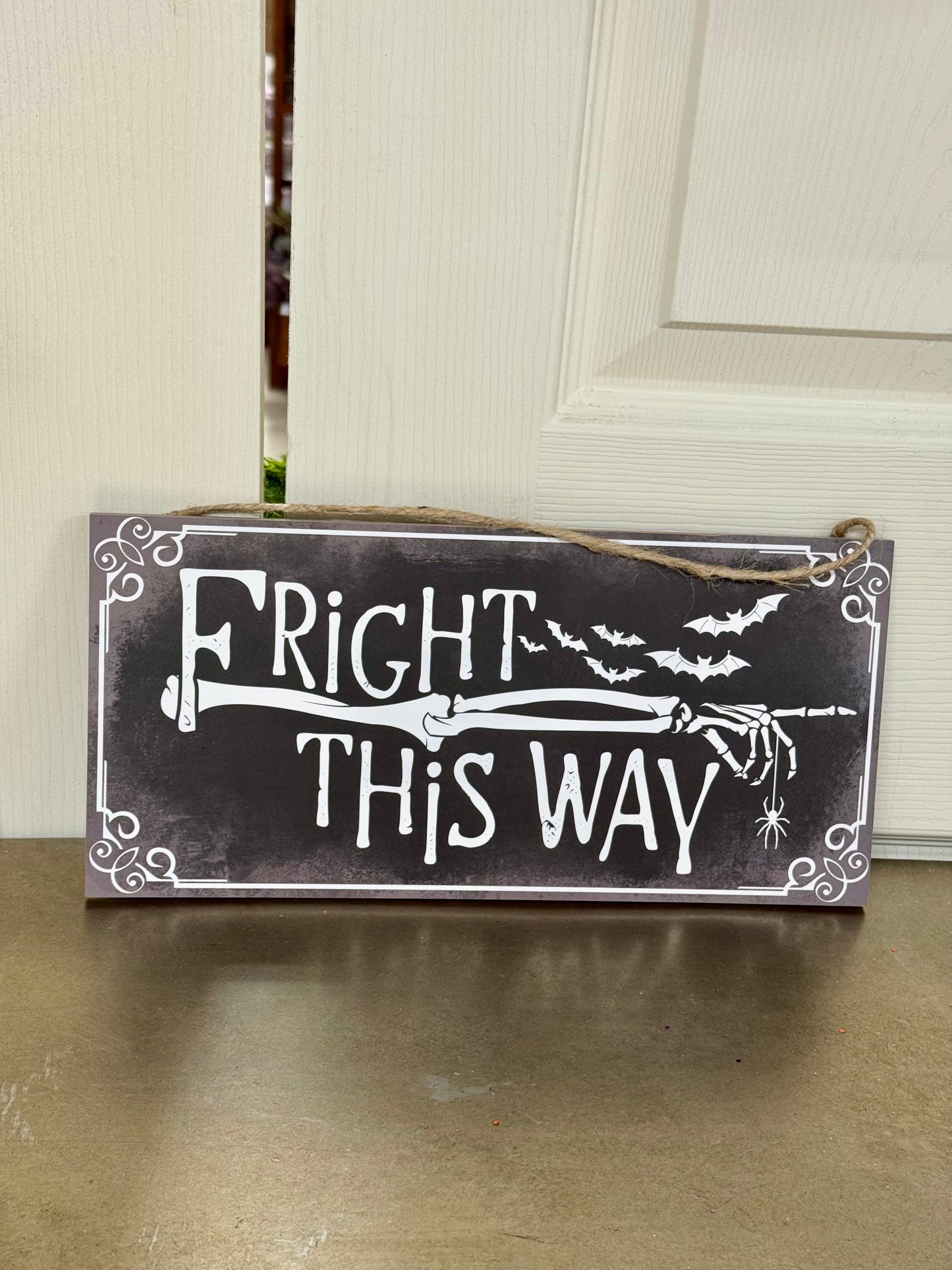 12.5 Inch Black And White Fright This Way Wooden Sign