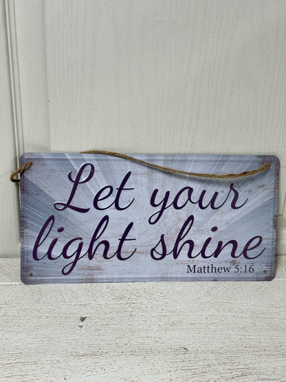 12 Inch Let Your Light Shine Tin Sign