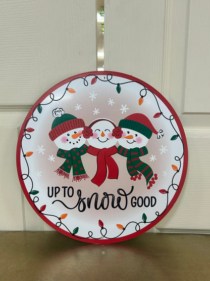 12 Inch Up To Snow Good Metal Sign