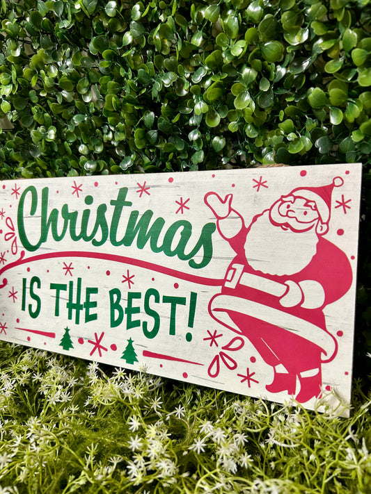 12.5 Inch Christmas Is The Best Wood Sign