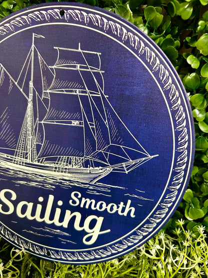 8 Inch Metal Smooth Sailing Sign