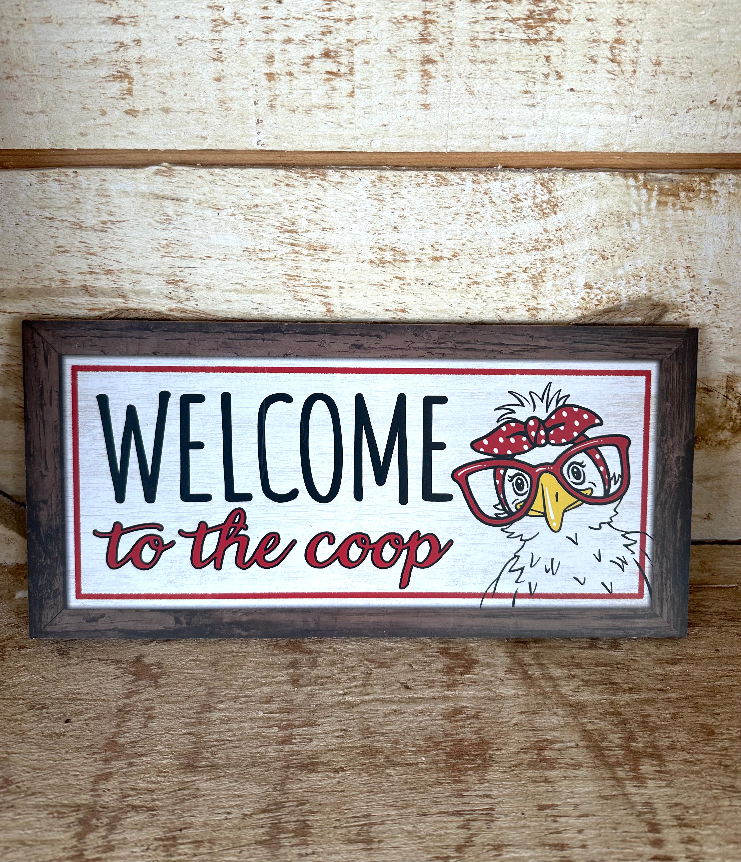 Welcome To The Coop Wooden Sign – TMIGifts