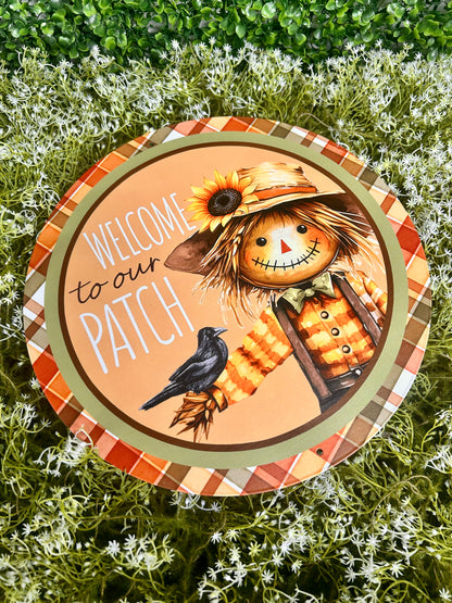 12 Inch Welcome To Our Patch With Scarecrow Metal Sign
