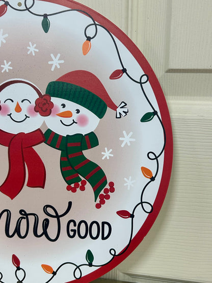 12 Inch Up To Snow Good Metal Sign