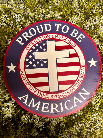 12 Inch Proud To Be American Sign