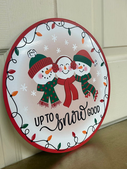 12 Inch Up To Snow Good Metal Sign